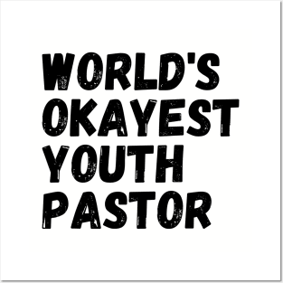 World's Okayest Youth Pastor Posters and Art